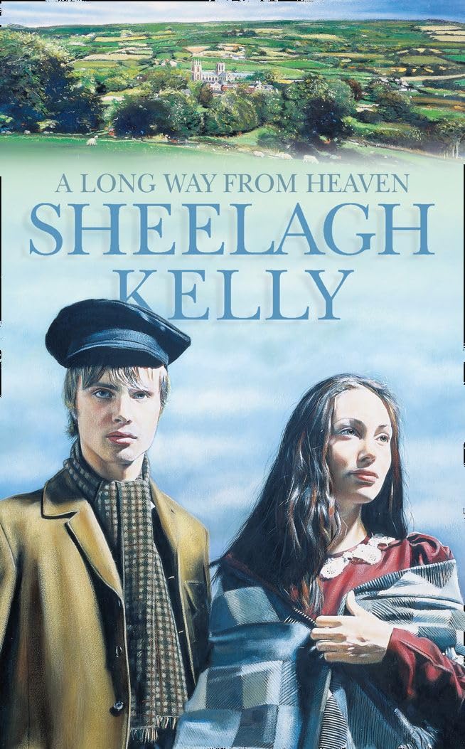A LONG WAY FROM HEAVEN: An Unforgettable Irish Family Saga of Passion and Survival in Victorian England