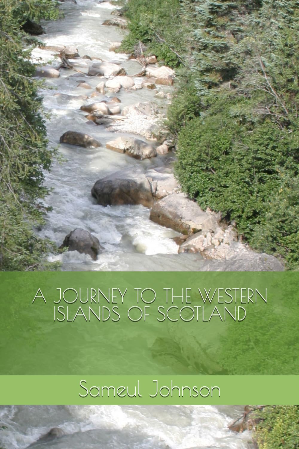 A JOURNEY TO THE WESTERN ISLANDS OF SCOTLAND
