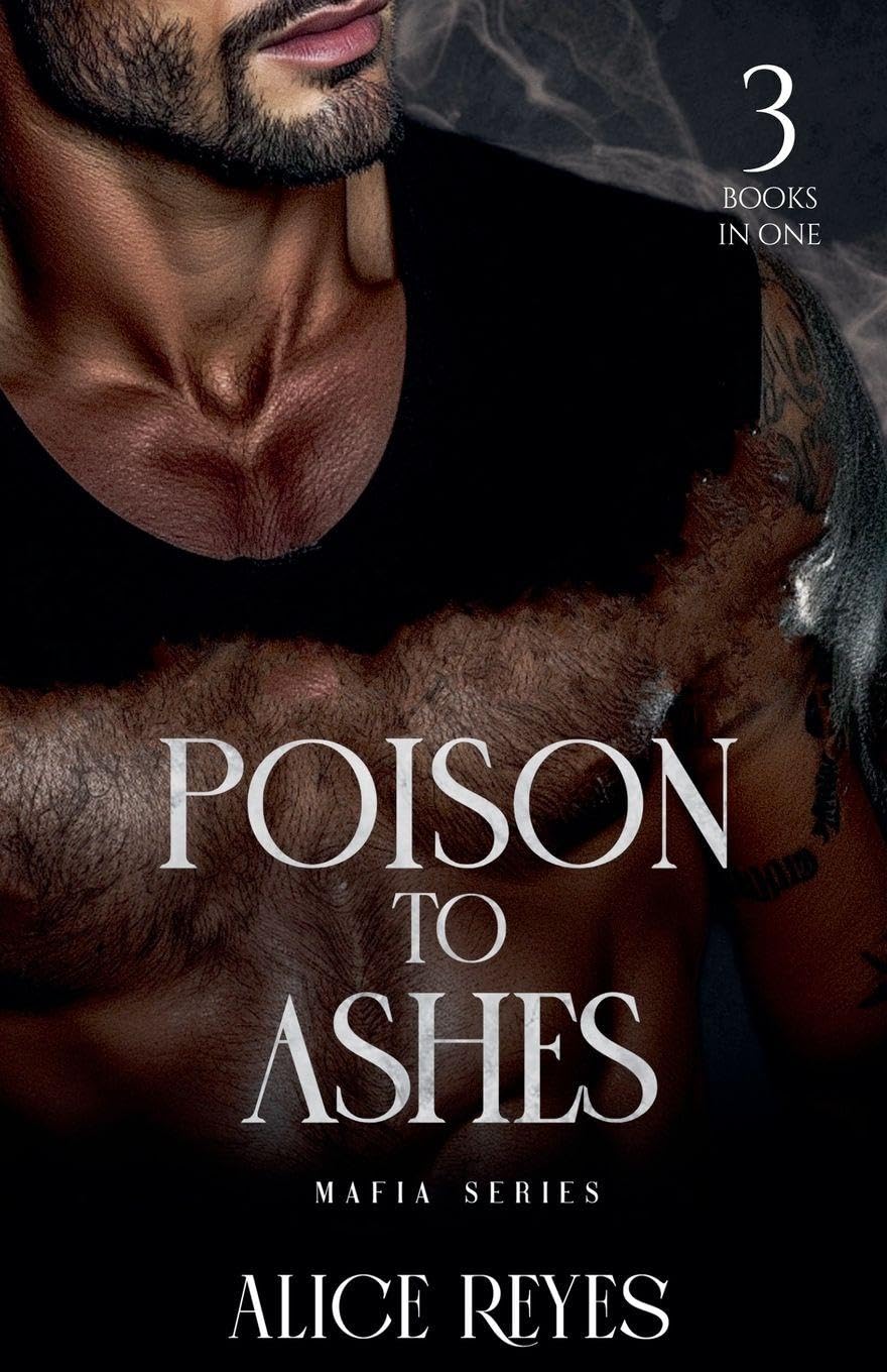 Poison to Ashes Mafia Series: 3 Books in One: 0