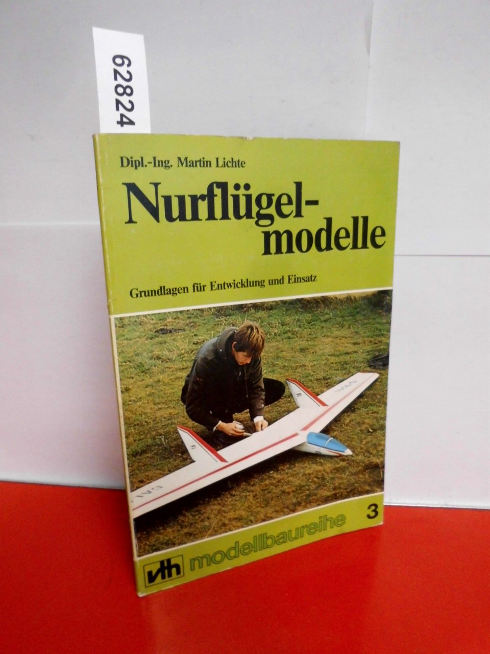 Nurflügelmodelle. Grundlagen für Entwicklung und Einsatz