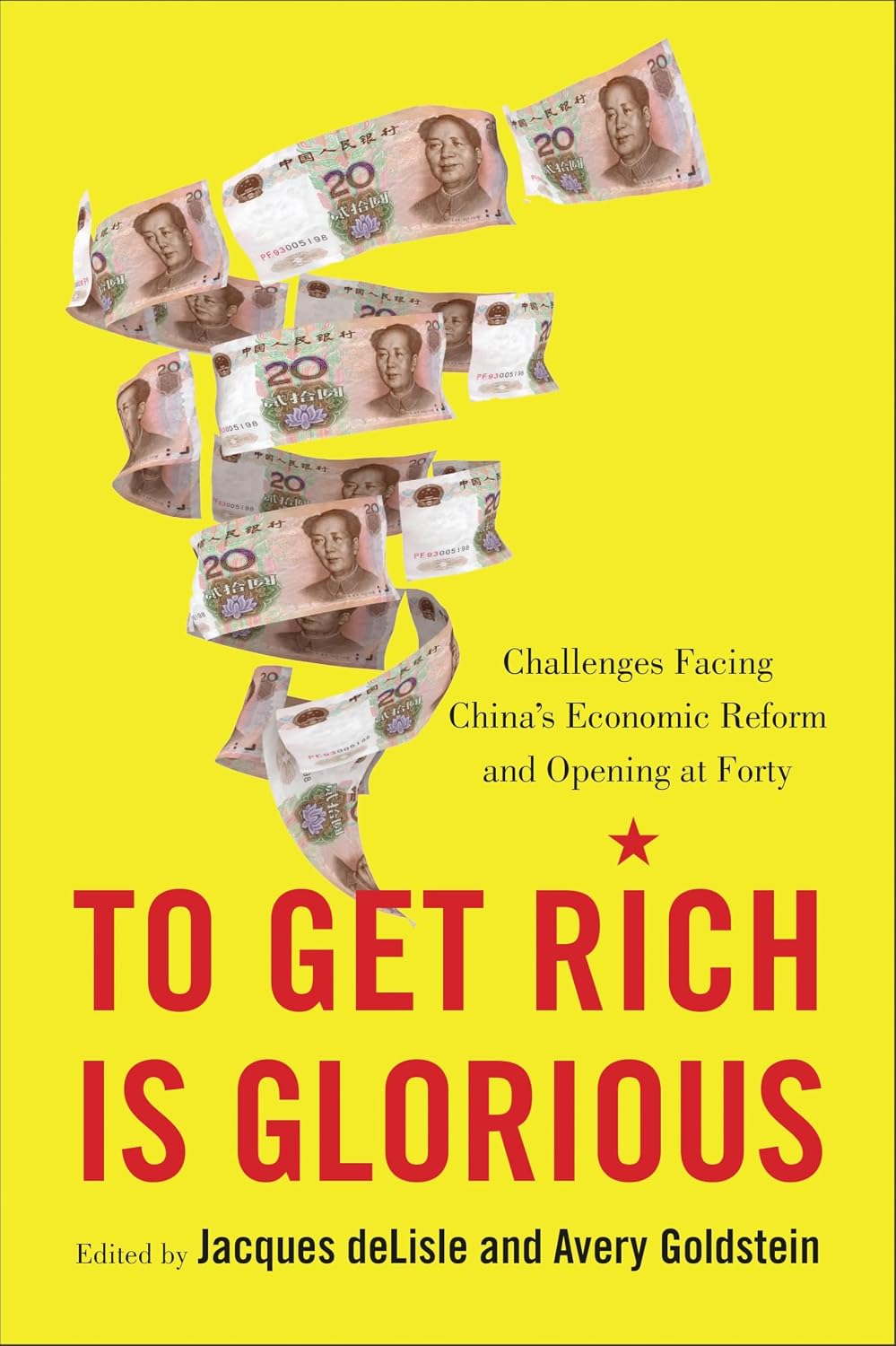 To Get Rich Is Glorious: Challenges Facing China’s Economic Reform and Opening at Forty      Kindle Edition