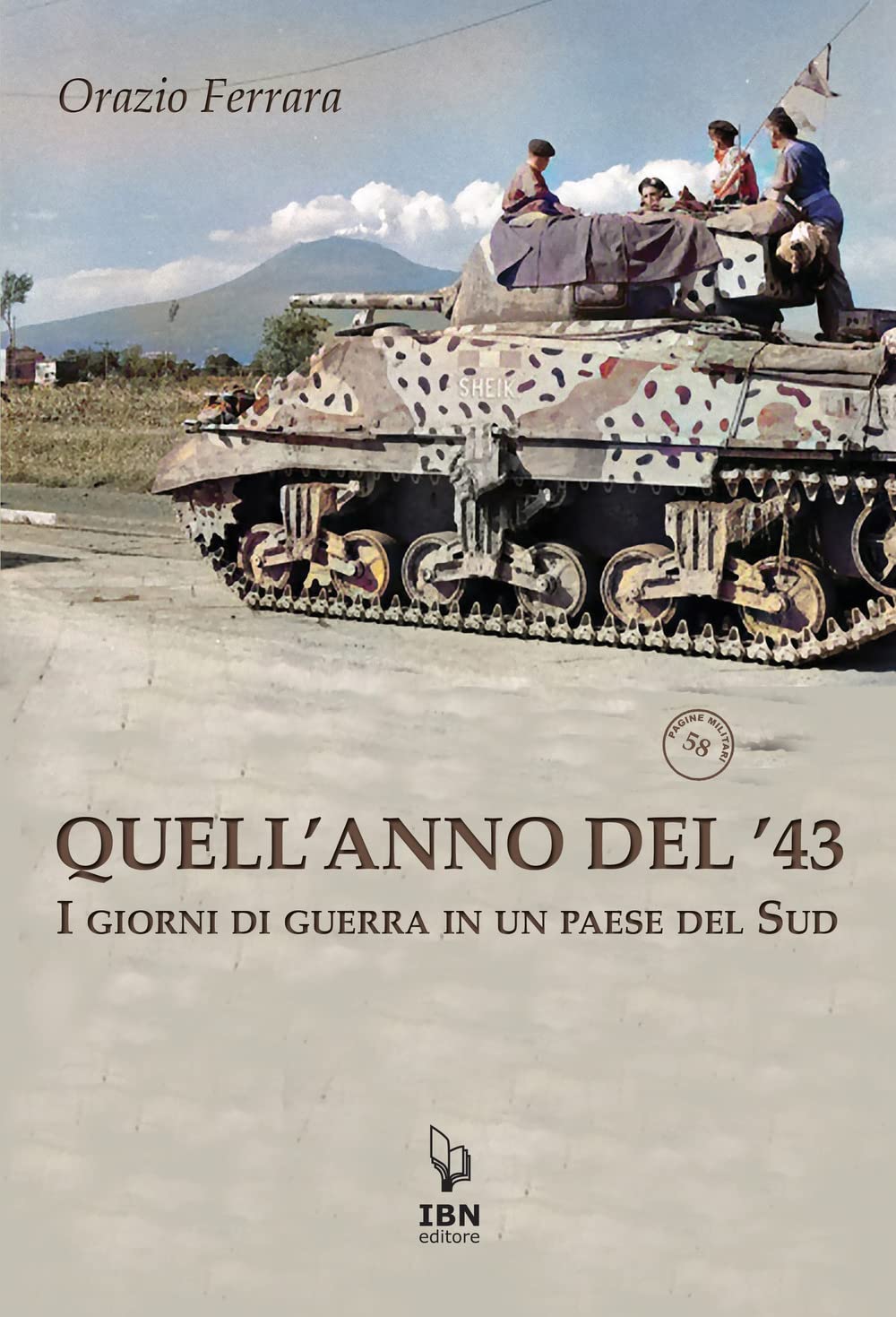 Quell'anno Del '43. I Giorni Di Guerra In Un Paese Del Sud - 4