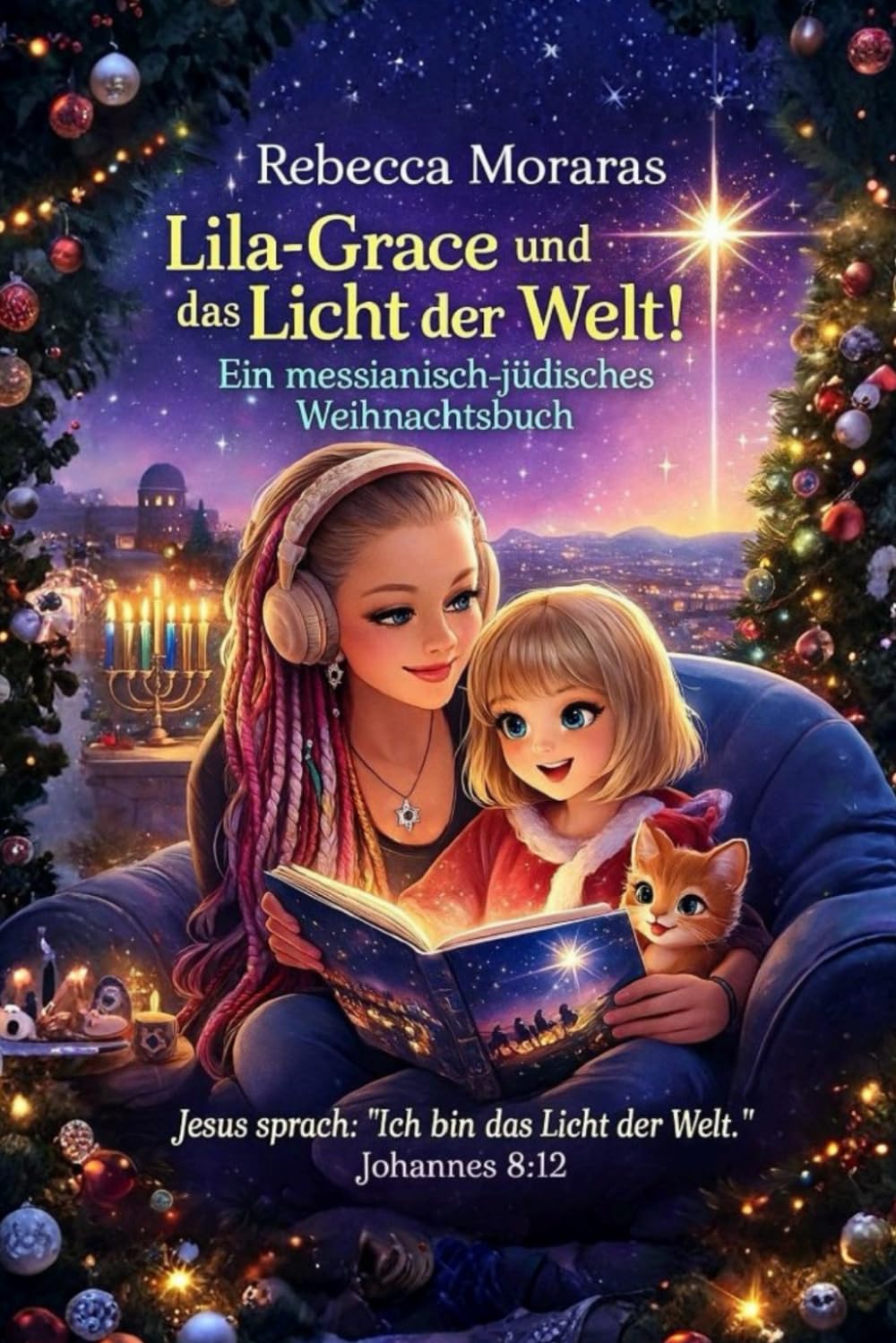 Lila Grace und das Licht der Welt: Ein messianisch jüdisches Weihnachtsbuch
