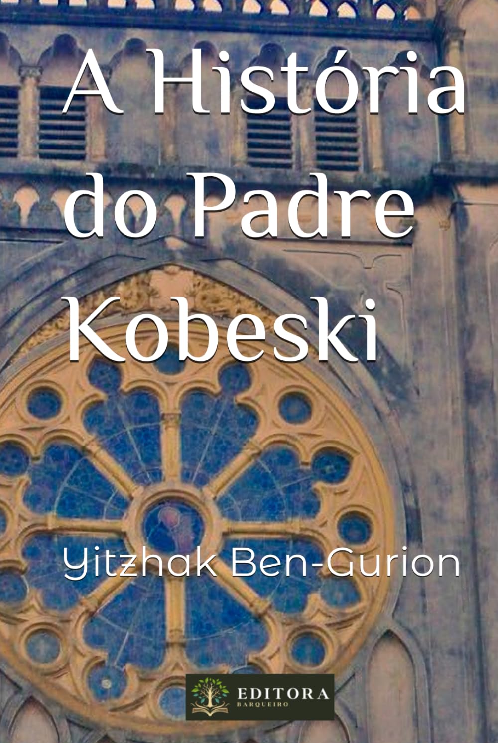 A História do Padre Kobeski