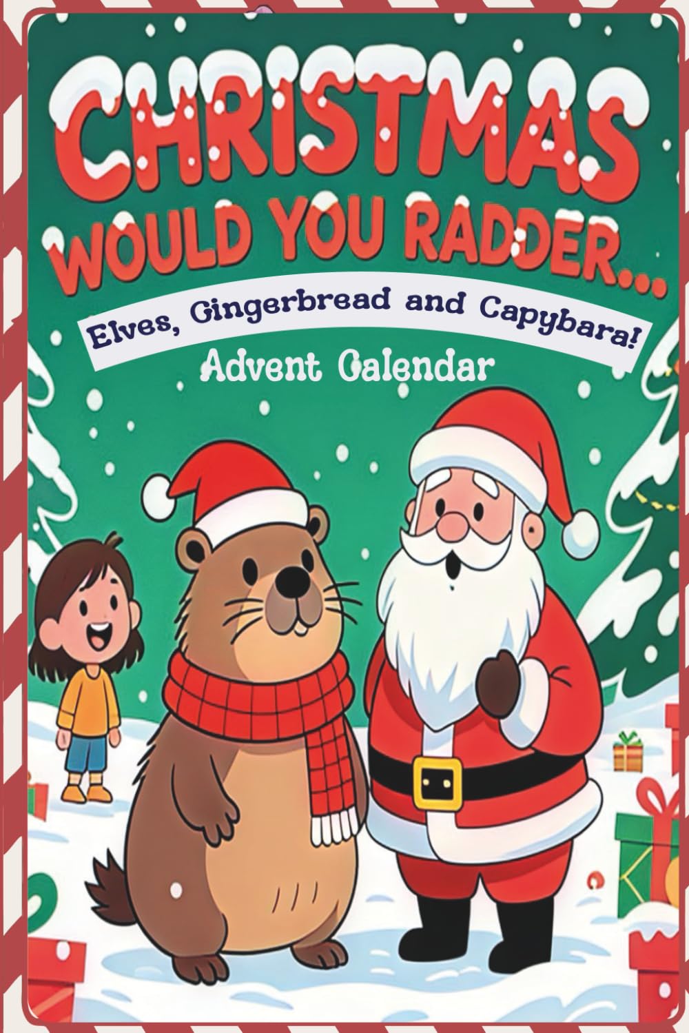 Christmas Would You Rather Advent Calendar: Elves, Gingerbread and Capybara !!! (Games for kids)