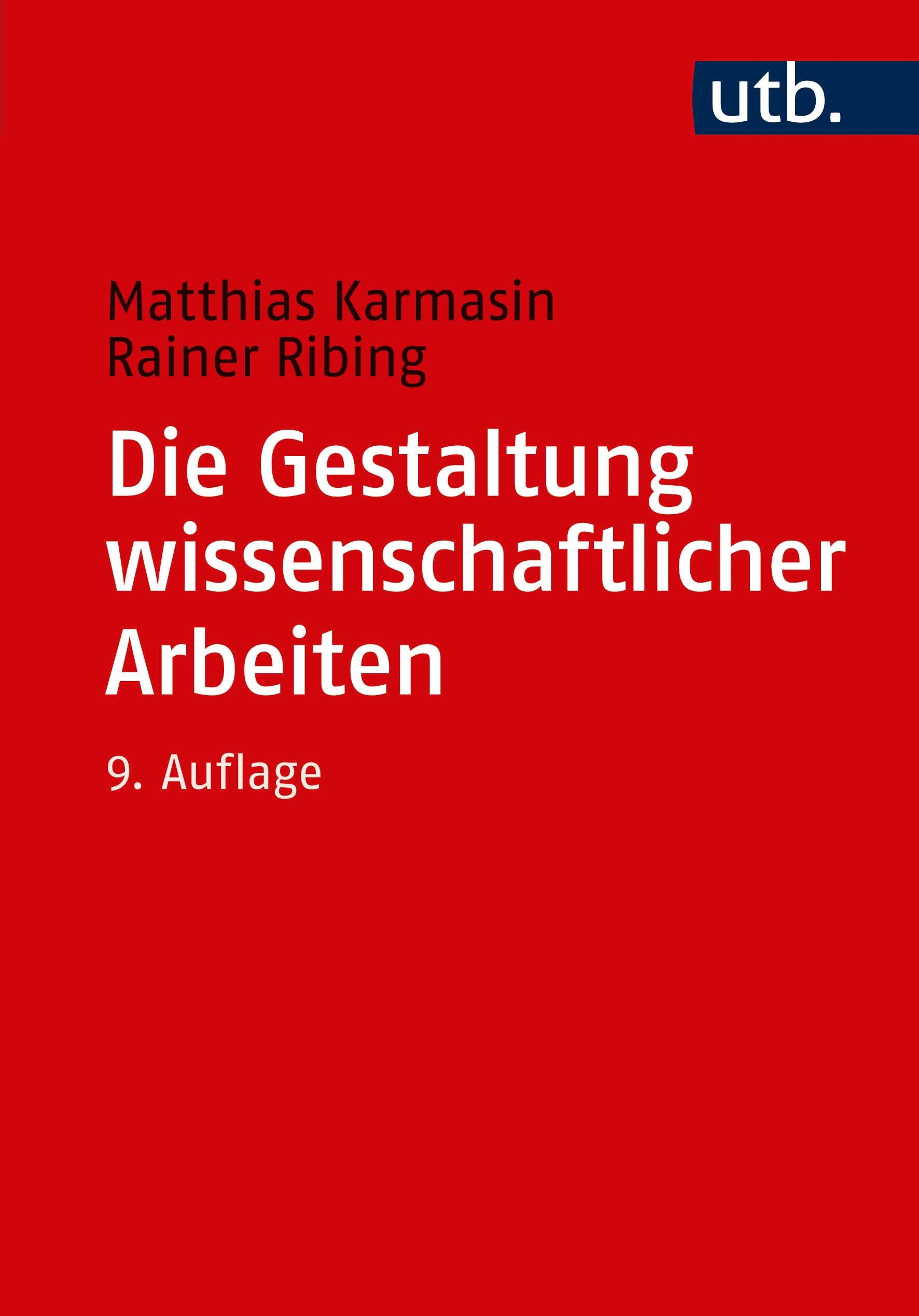 Die Gestaltung wissenschaftlicher Arbeiten Leitfaden für Facharbeiten/VWA, Seminararbeiten, Bachelor-, Master-, Magister- und Diplomarbeiten sowie Dissertationen