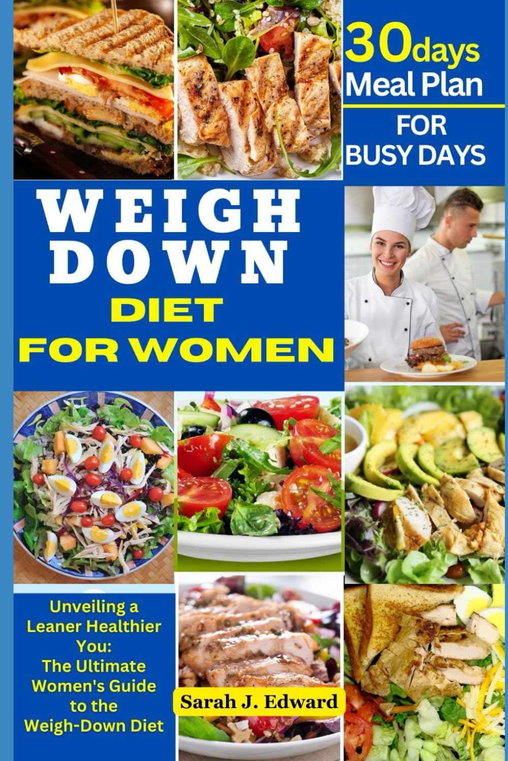 THE COMPLETE WEIGH DOWN DIET FOR WOMEN: Unveiling a Leaner, Healthier You: The Ultimate Women’s Guide to the Weigh-Down Diet THE COMPLETE WEIGH DOWN DIET FOR WOMEN: Unveiling a Leaner, Healthier You: The Ultimate Women’s Guide to the Weigh-Down Diet