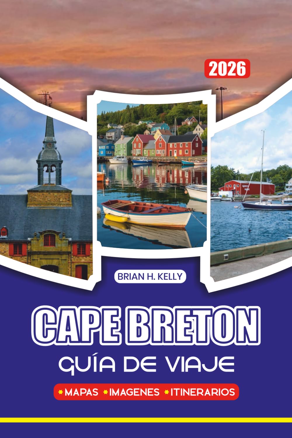 CAPE BRETON GUÍA DE VIAJE 2026: Todo lo que necesitas para planificar los itinerarios de viaje perfectos, dónde alojarte y atracciones imprescindibles