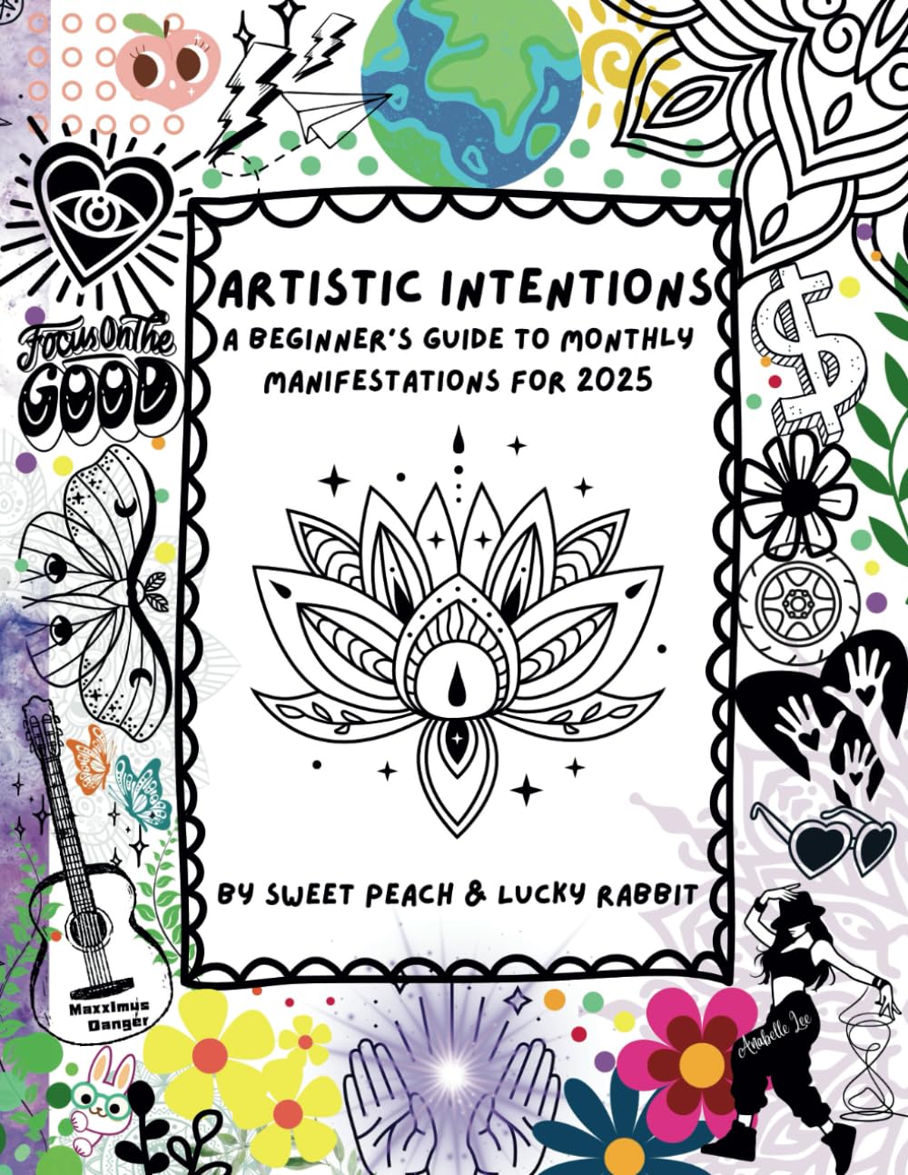 Artistic Intentions: A Beginner's Guide to Monthly Manifestations for 2025