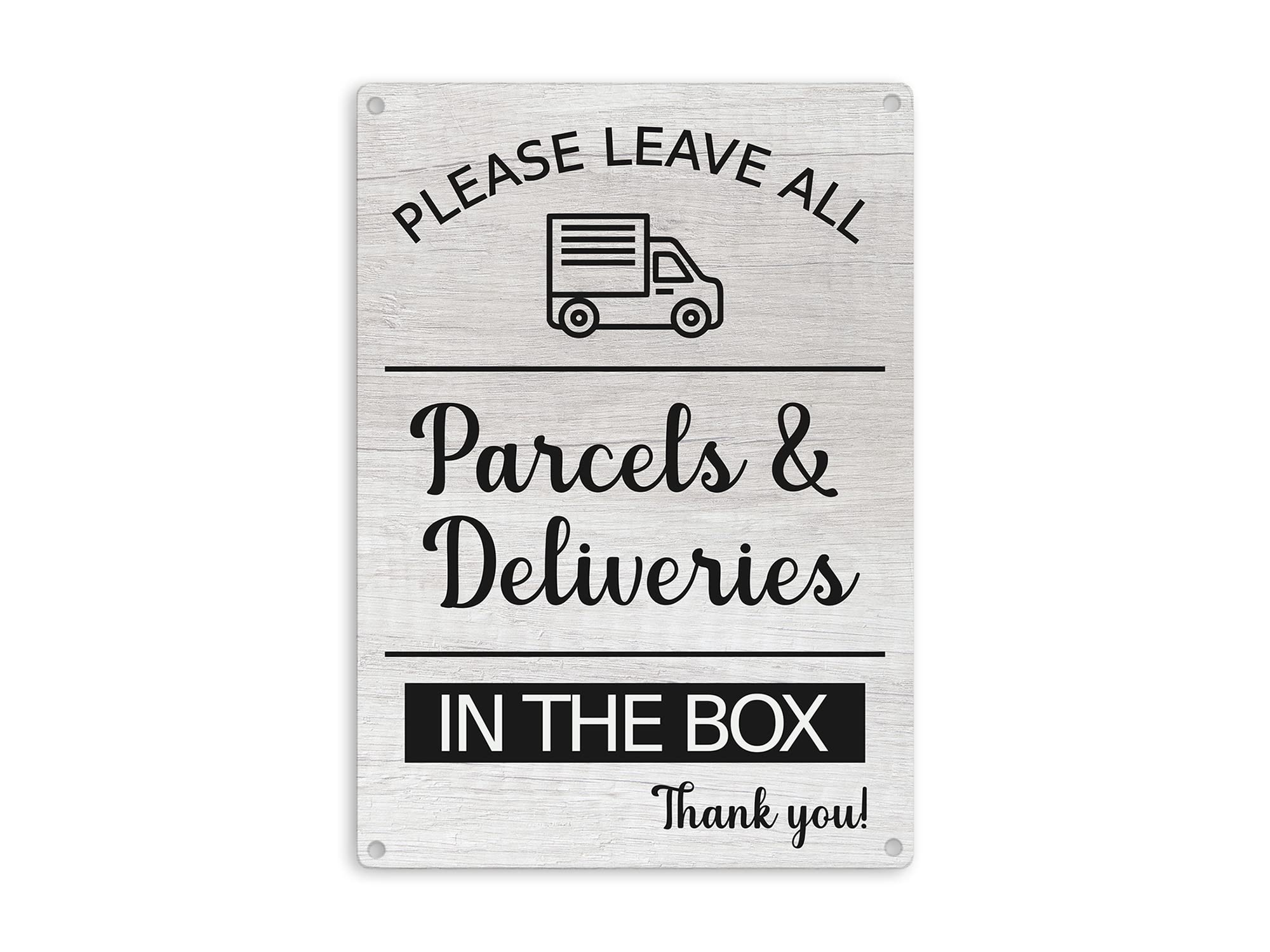 Please Leave All Parcels & Deliveries In The Box Notice Sign, Choice of 2 Colours with 4 Drill Holes