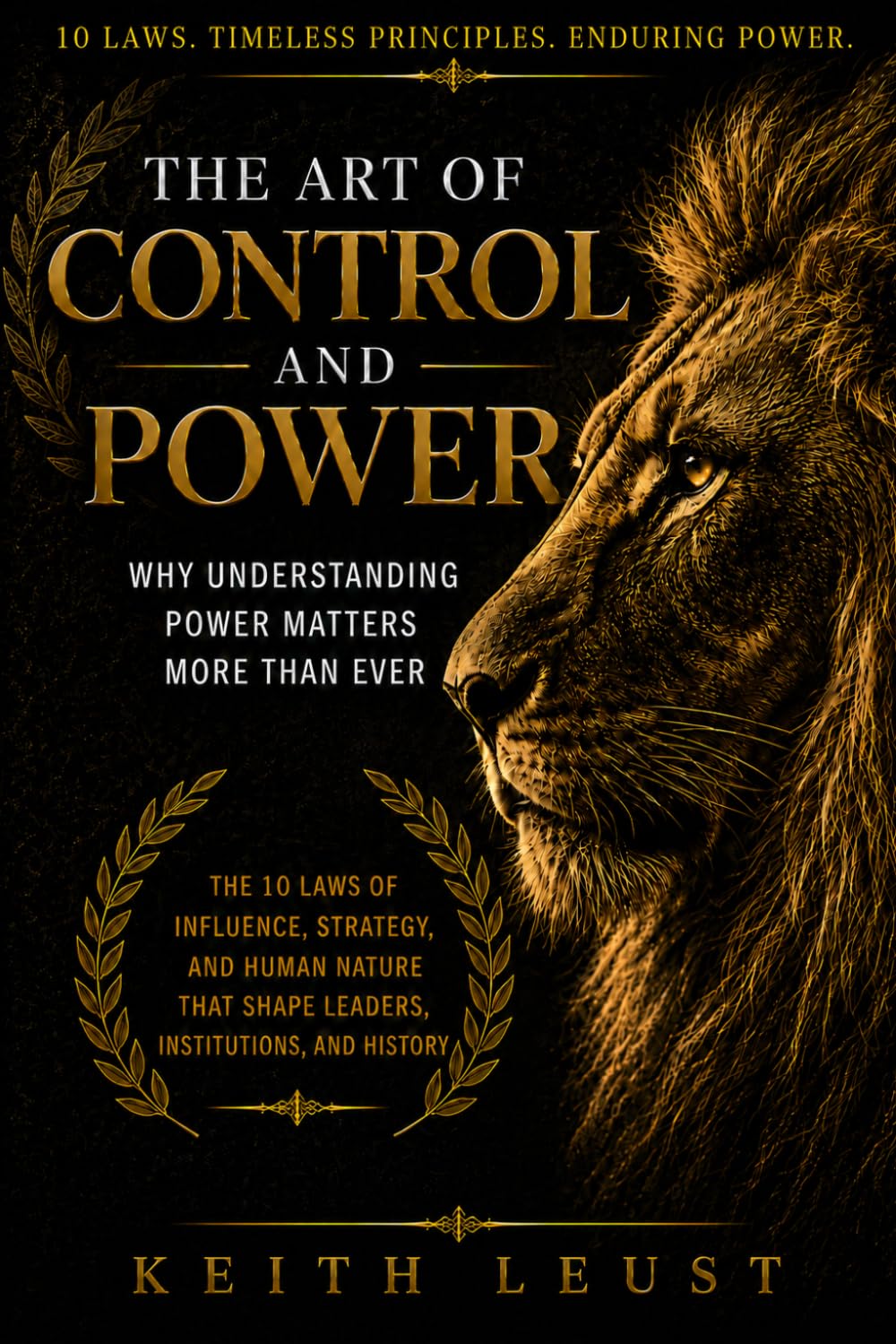 The Art of Control and Power: Why Understanding Power Matters More Than Ever