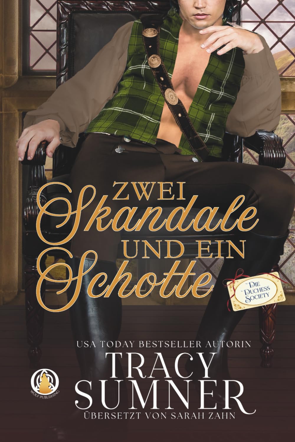 Zwei Skandale und ein Schotte: 5 (Die Duchess Society)
