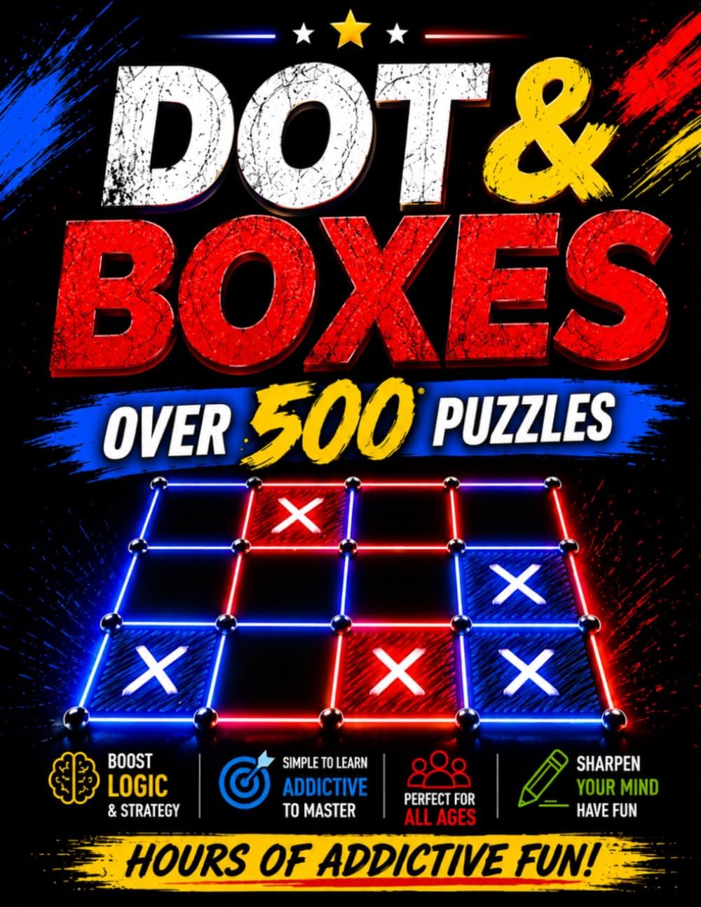Dot & Boxes: Over 500 Addictive Logic Puzzles For Everybody