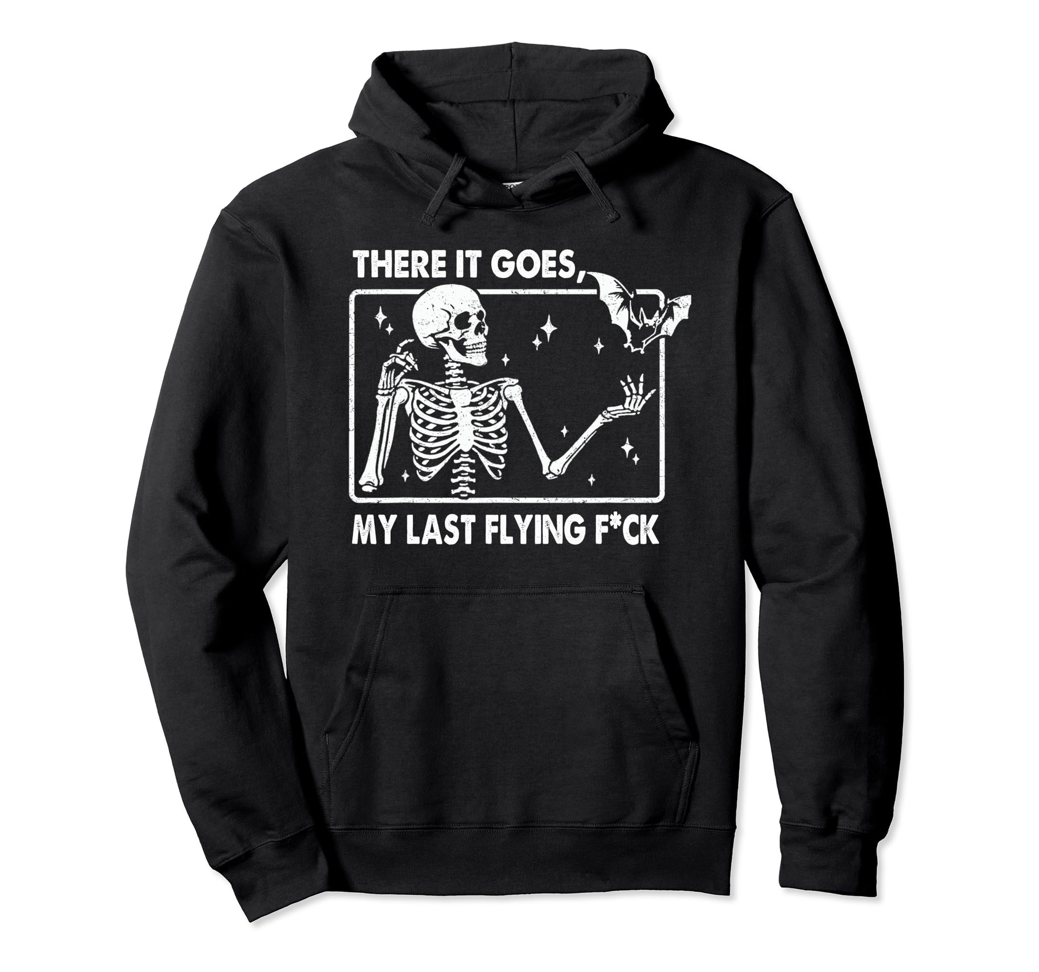 There It Goes My Last Flying F Skeletons Funny Halloween Pullover Hoodie