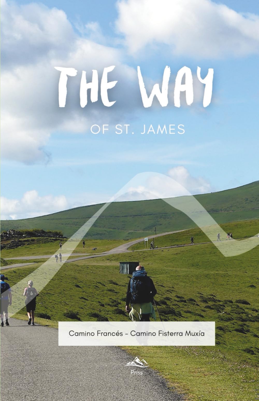 The Way of Saint James: Camino Francés - Camino Fisterra Muxía