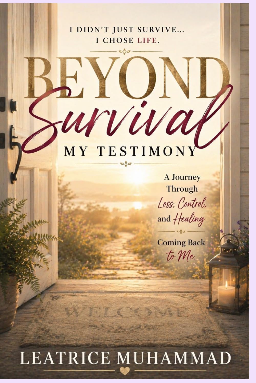 Beyond Survival: My Testimony
