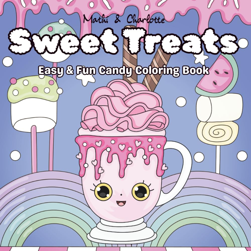 Sweet Treats: Easy & Fun Candy Coloring Book