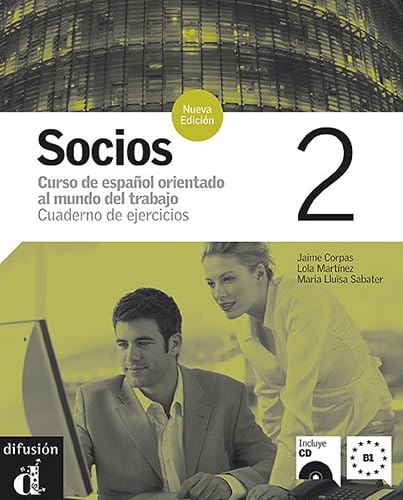 Socios 2: Curso de español orientado al mundo del trabajo - Cuaderno de ejercicios