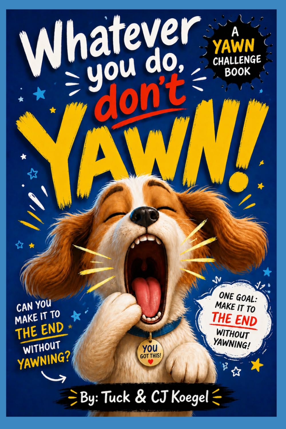 Whatever You Do, Don’t Yawn!