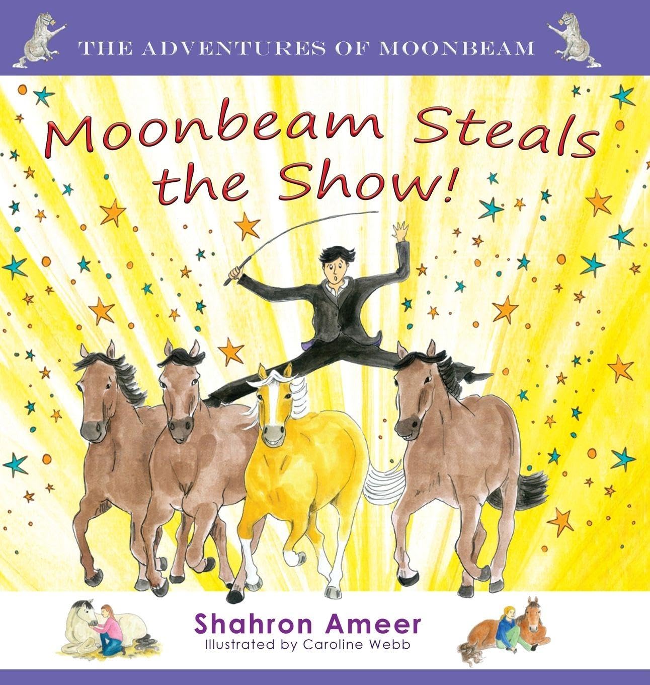 Moonbeam Steals the Show!: 7 (The Adventures of Moonbeam)