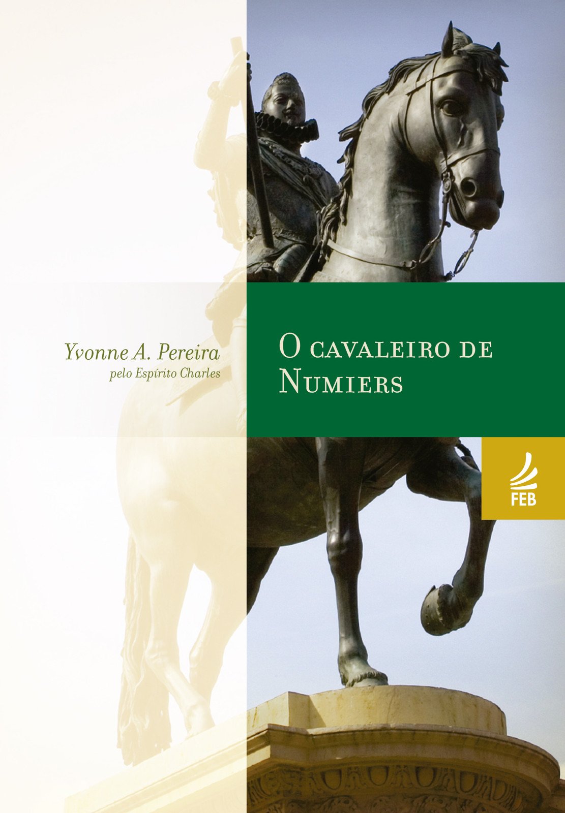 O cavaleiro de Numiers (Coleção Yvonne A. Pereira) (Portuguese Edition)