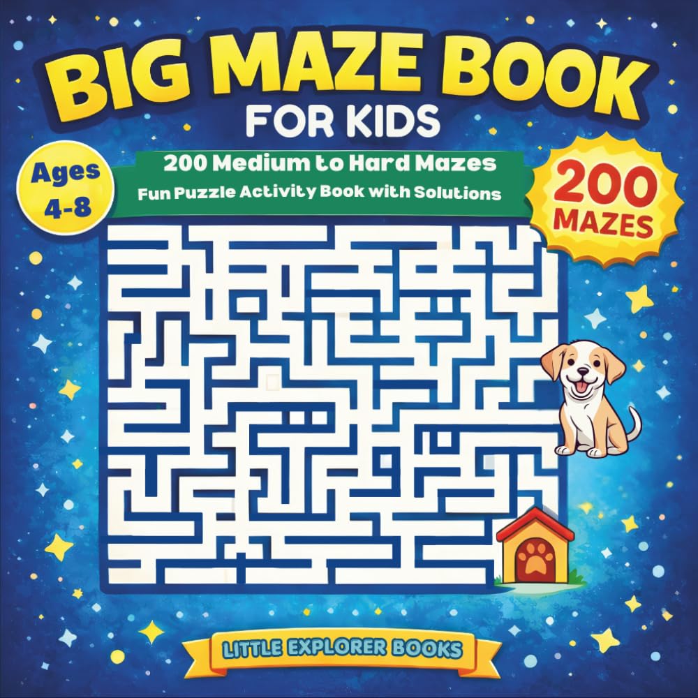 BIG MAZE BOOK FOR KIDS AGES 4–8: 200 Medium to Hard Mazes | Fun Puzzle Activity Book With Solutions | Dog Adventure Theme