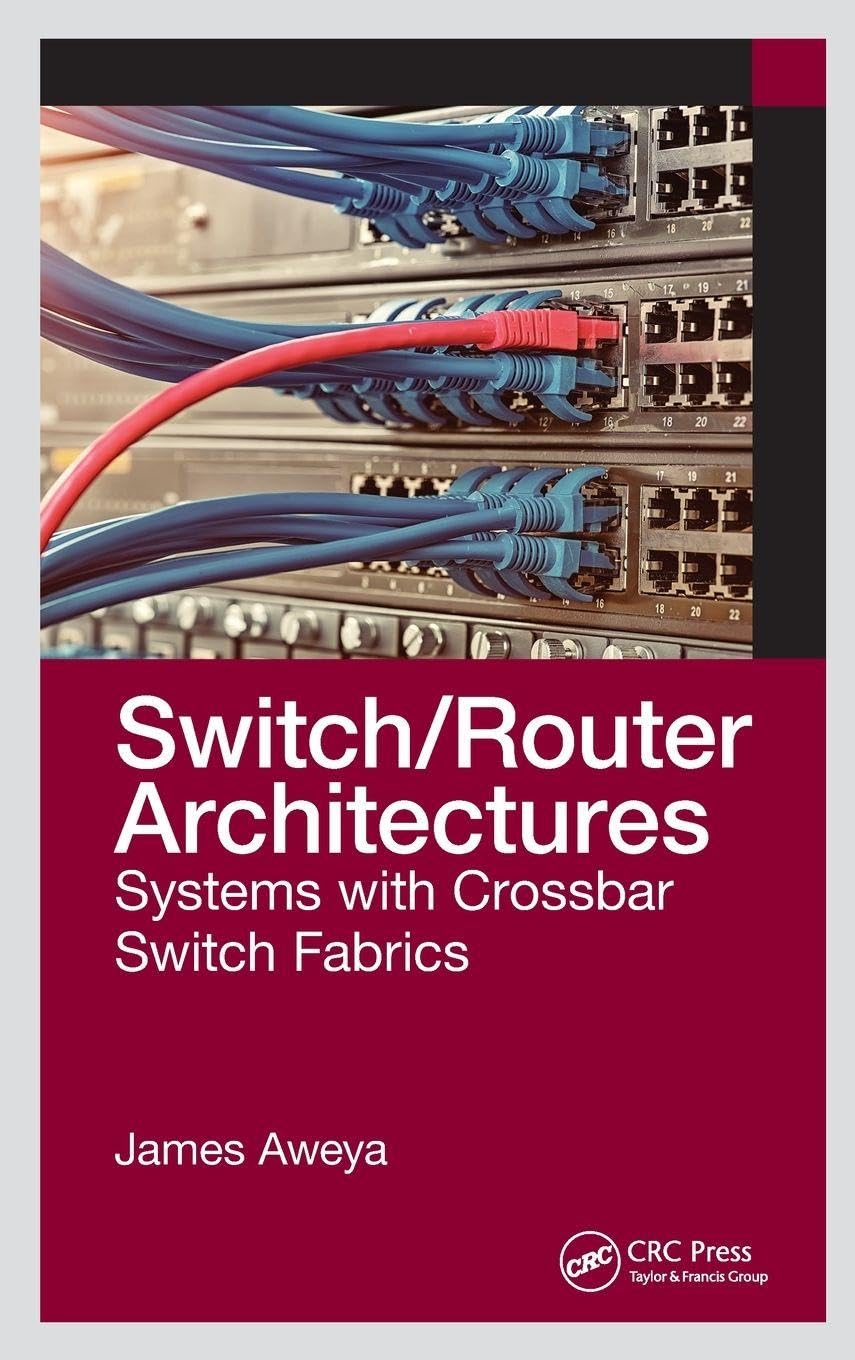 Switch/Router Architectures, 1St Edition