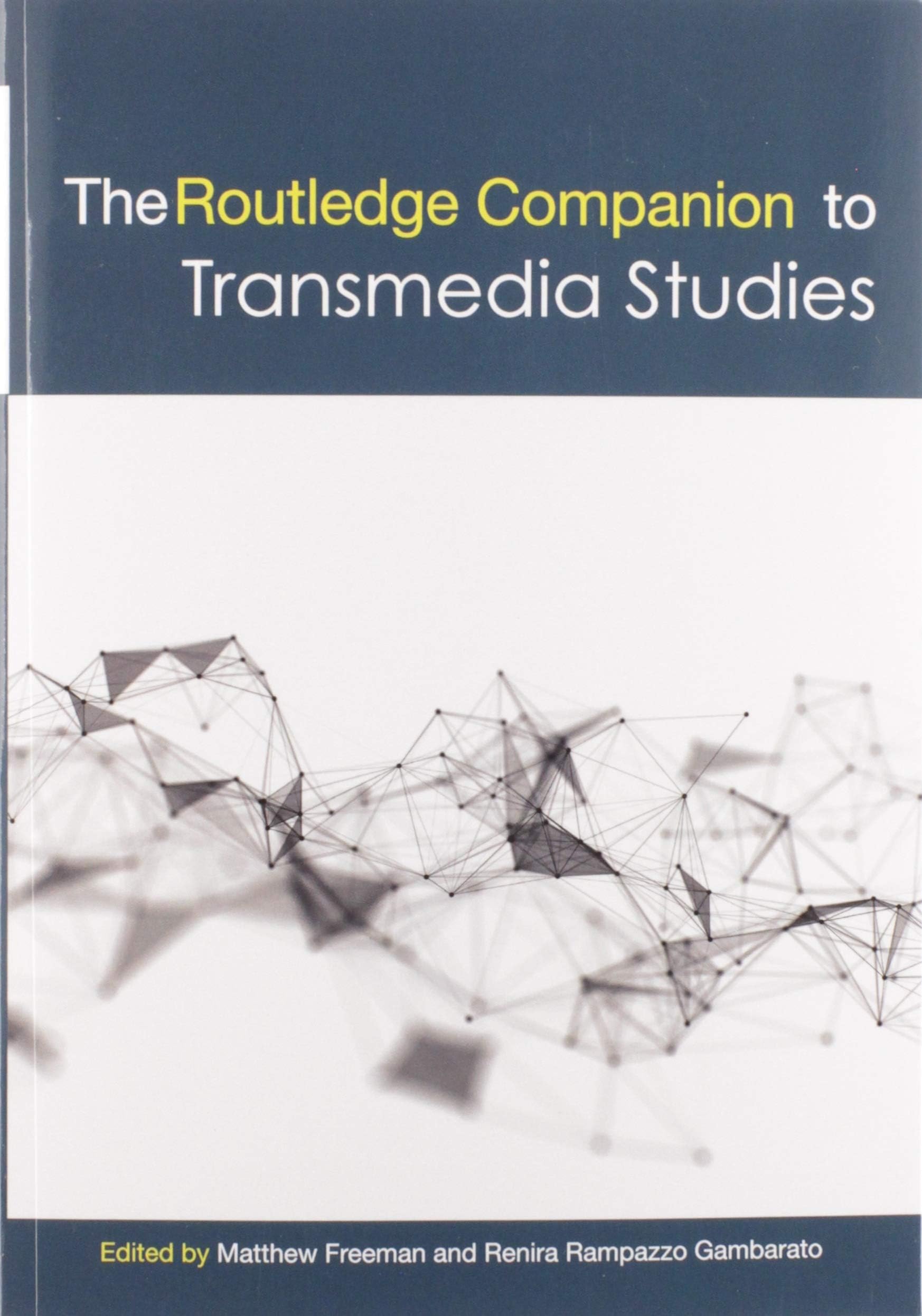 Routledge The Companion to Transmedia Studies