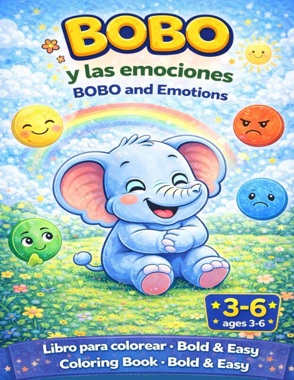 BOBO Y LAS EMOCIONES: COLOREANDO CON BOBO 3-6 años (Coloring with BOBO)