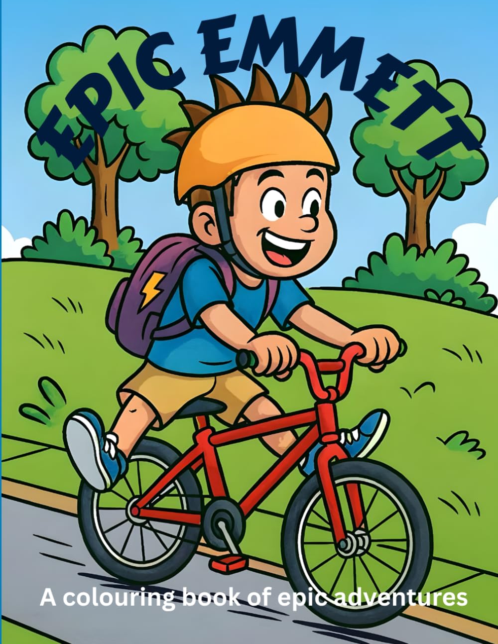 Epic Emmett: A colouring book full of laughs, sports, action and mischief for boys ages 4+