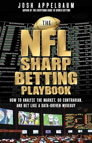 The NFL Sharp Betting Playbook: How to Analyze the Market,