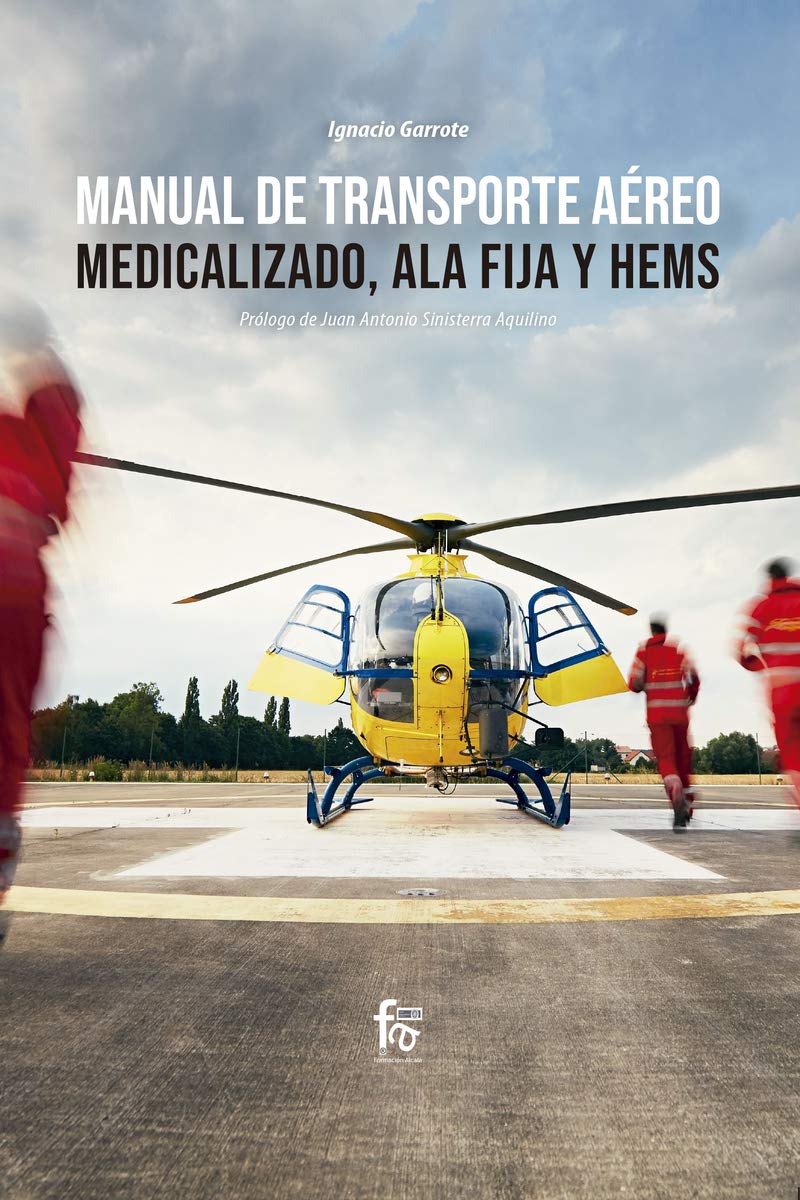 Manual del transporte aéreo medicalizado (CIENCIAS SANITARIAS)