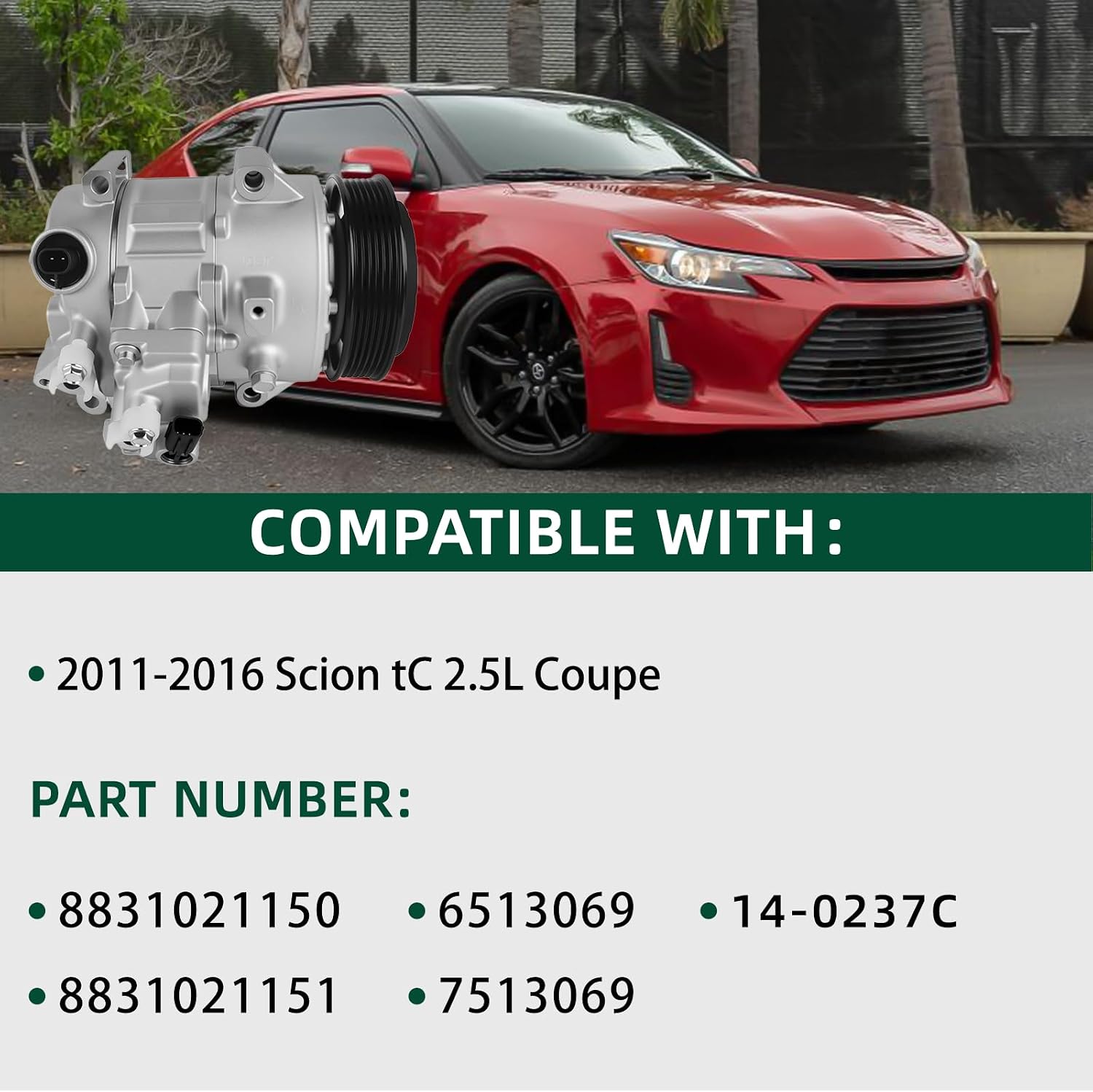 8831021150 A/C Compressor with Clutch Compatible with 2011-2016 Scion tC 2.5L Replace 8831021151 6513069 7513069 14-0237C
