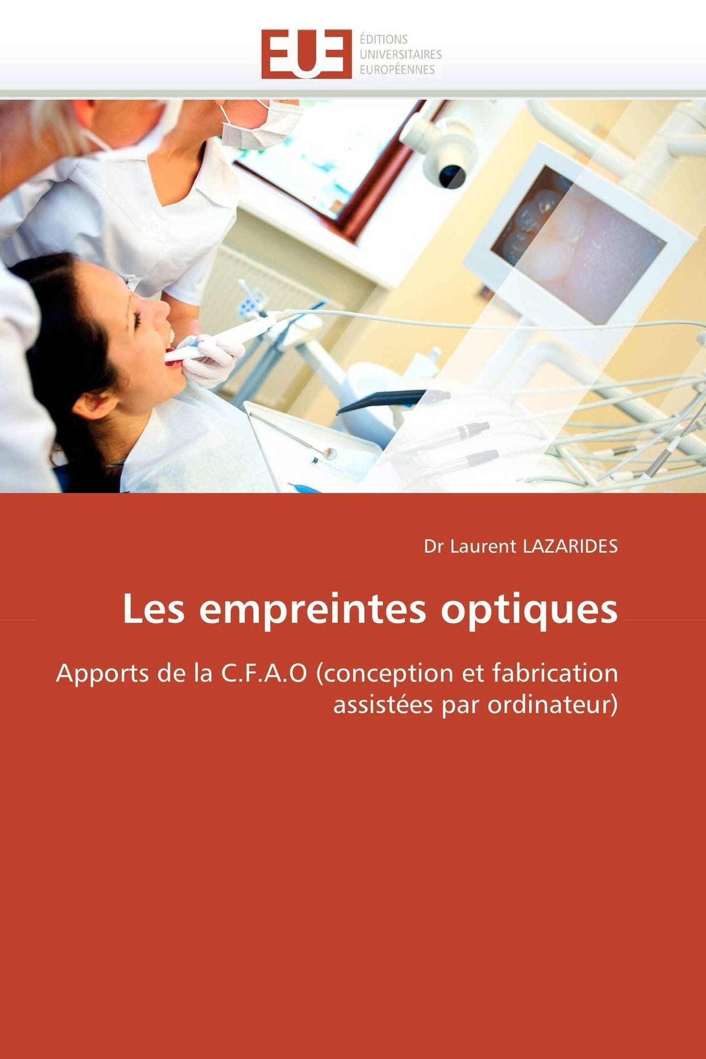 Les empreintes optiques: Apports de la C.F.A.O (conception et fabrication assistées par ordinateur) (Omn.Univ.Europ.)