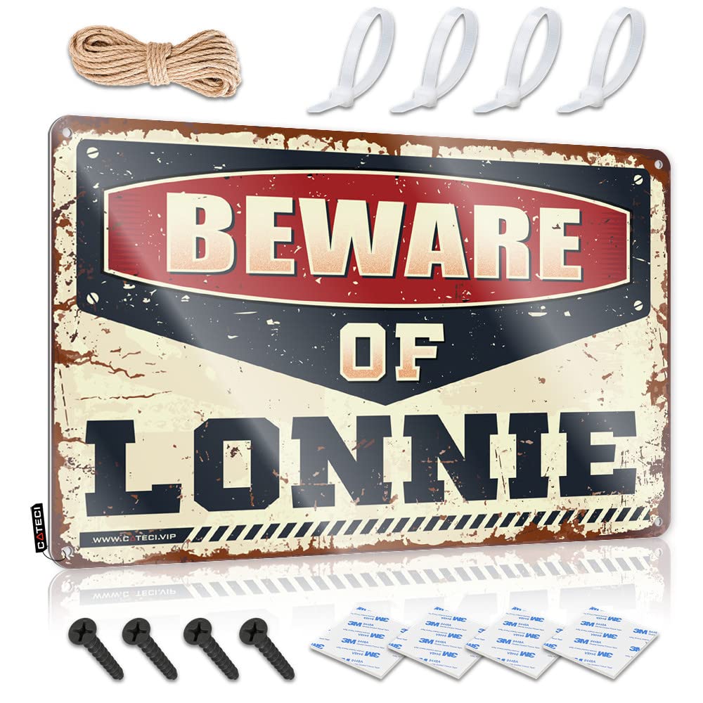 IBWNBBUSN Funny Desk Signs Beware Of Lonnie Tin Sign Metal Signs For Home Decor Warning Tin Sign(20X30CM)