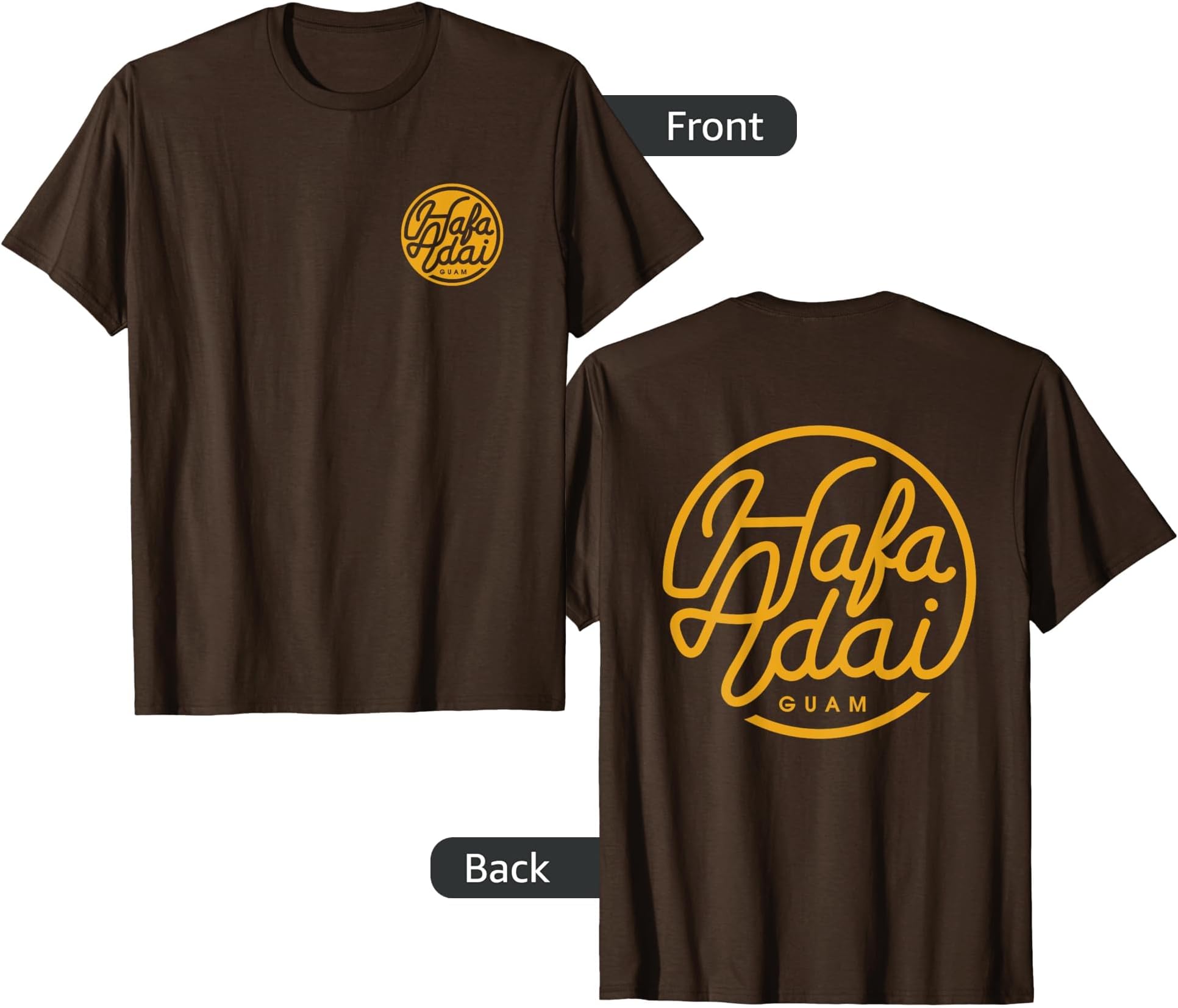 Guam Islander Hafa Adai Chamorro Front & Back Print Brown T-Shirt