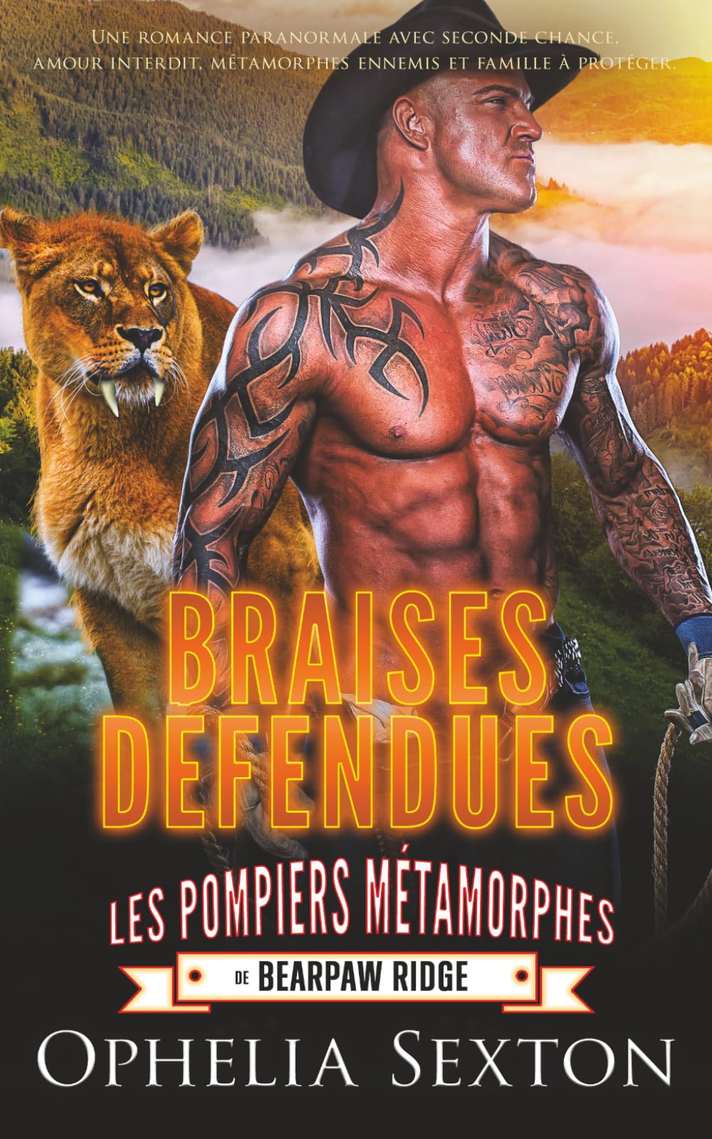 Braises Défendues: Une romance paranormale avec seconde chance, amour interdit, métamorphes ennemis et famille à protéger. (Les Pompiers Métamorphes de Bearpaw Ridge)