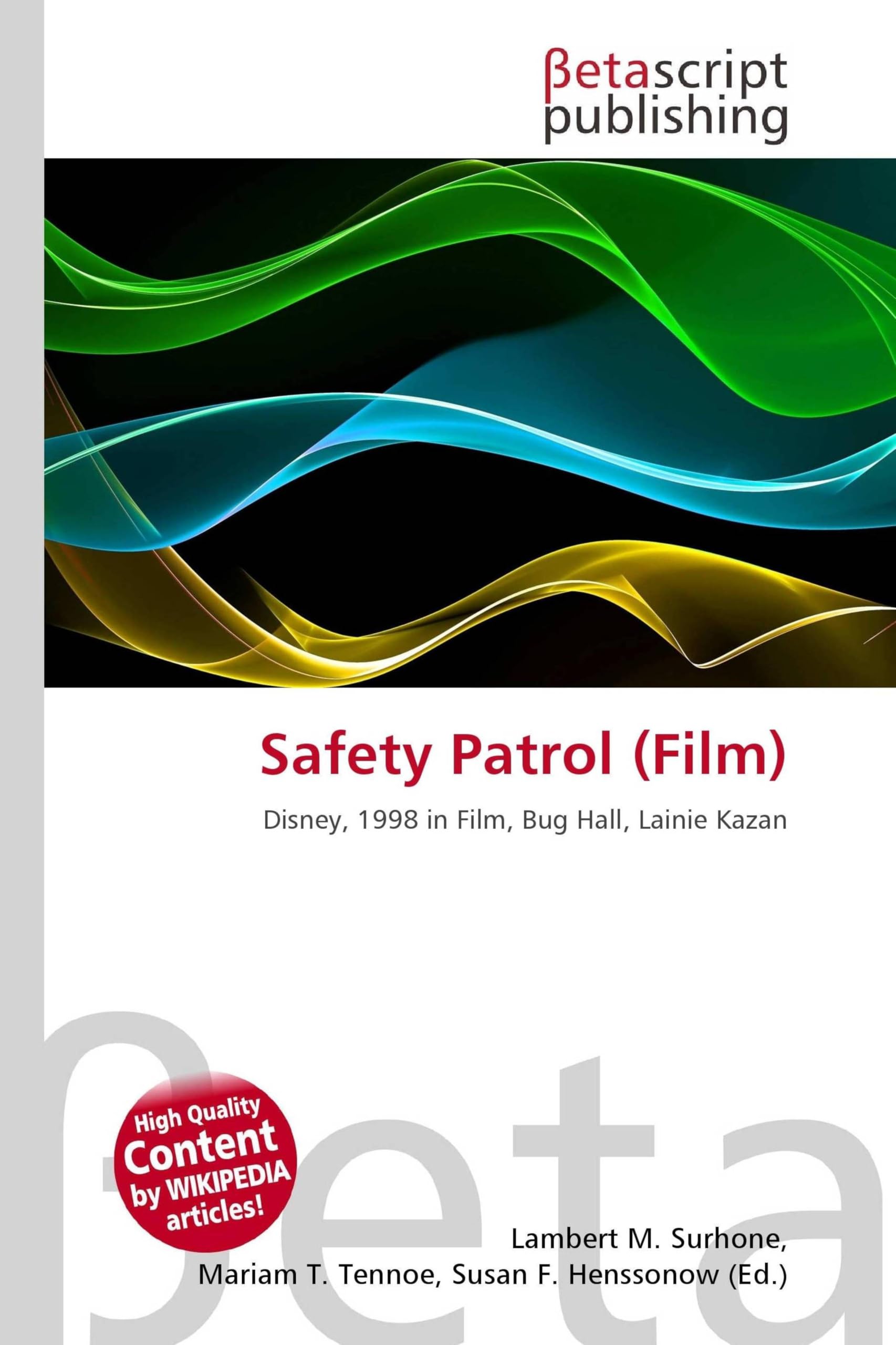 Safety Patrol (Film): Disney, 1998 in Film, Bug Hall, Lainie Kazan