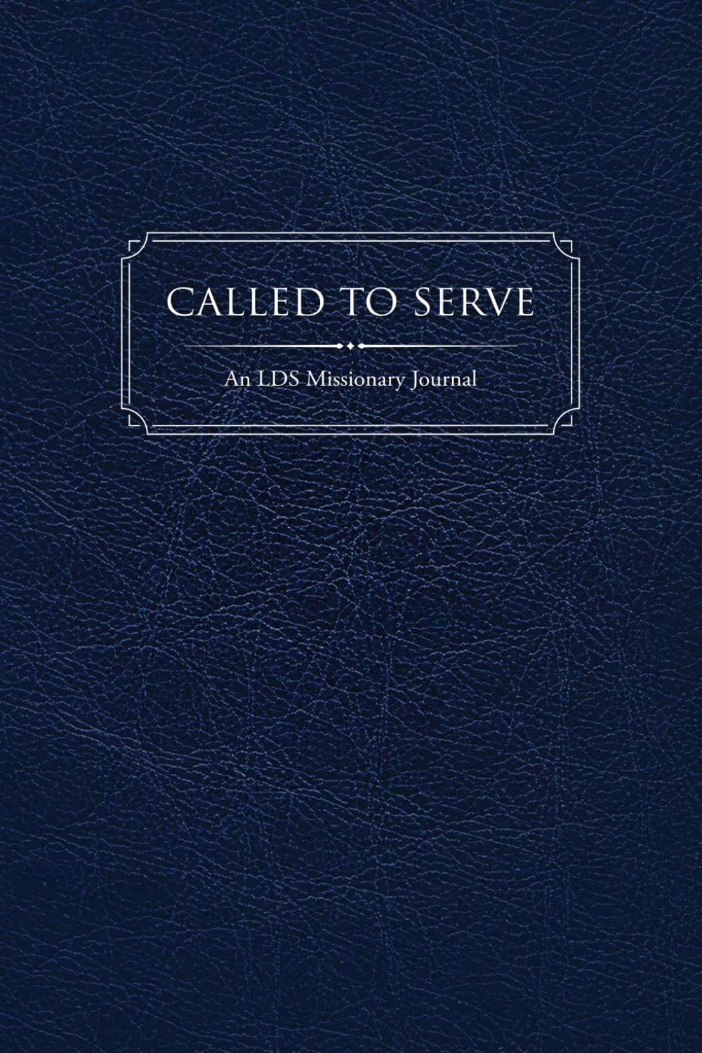 Called to Serve: A 400-Page LDS Missionary Journal: For Elders and Sisters of The Church of Jesus Christ of Latter-day Saints, with Companion Pages, ... Contact Sections, and Daily Reflections
