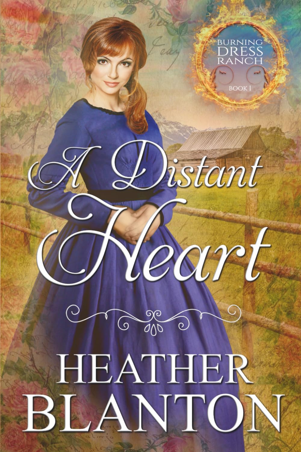 A Distant Heart: A Sweet Western Christian Romance (Large Print) (Burning Dress Ranch)