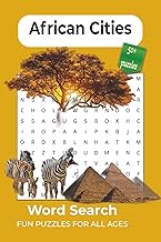 African Cities Word Search Puzzle Book: Journey Across Africa’s Vibrant Cities | Easy-to-Read Print, 6x9 inches, 110 Pages, 50+ Fun Word Search ... ... Enthusiasts (Global Word Search Journey)