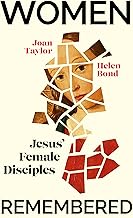 Women Remembered: Jesus' Female Disciples