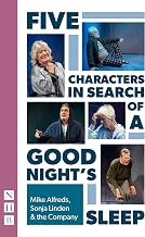 Five Characters in Search of a Good Night's Sleep