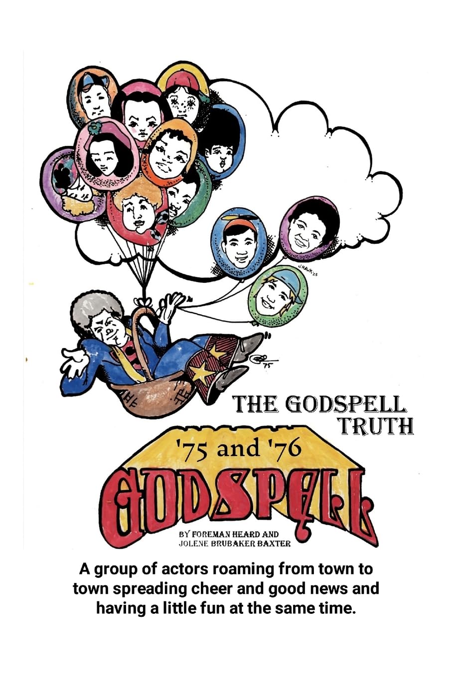 THE GODSPELL TRUTH: Actors on the road