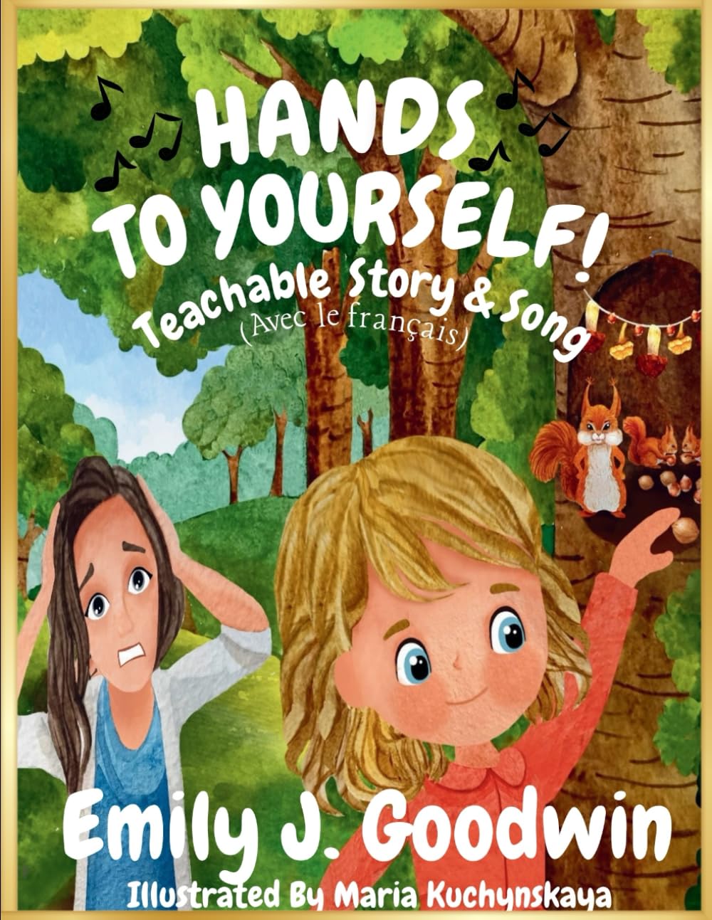 Keep Your Hands To Yourself (Teachable Stories/Songs for Kids)