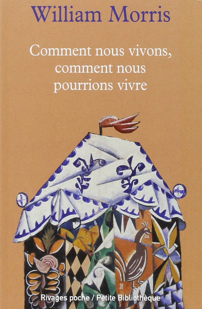 Comment nous vivons, comment nous pourrions vivre