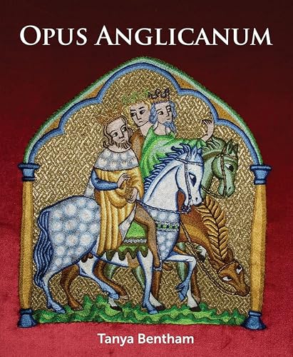 Opus Anglicanum: A Practical Guide