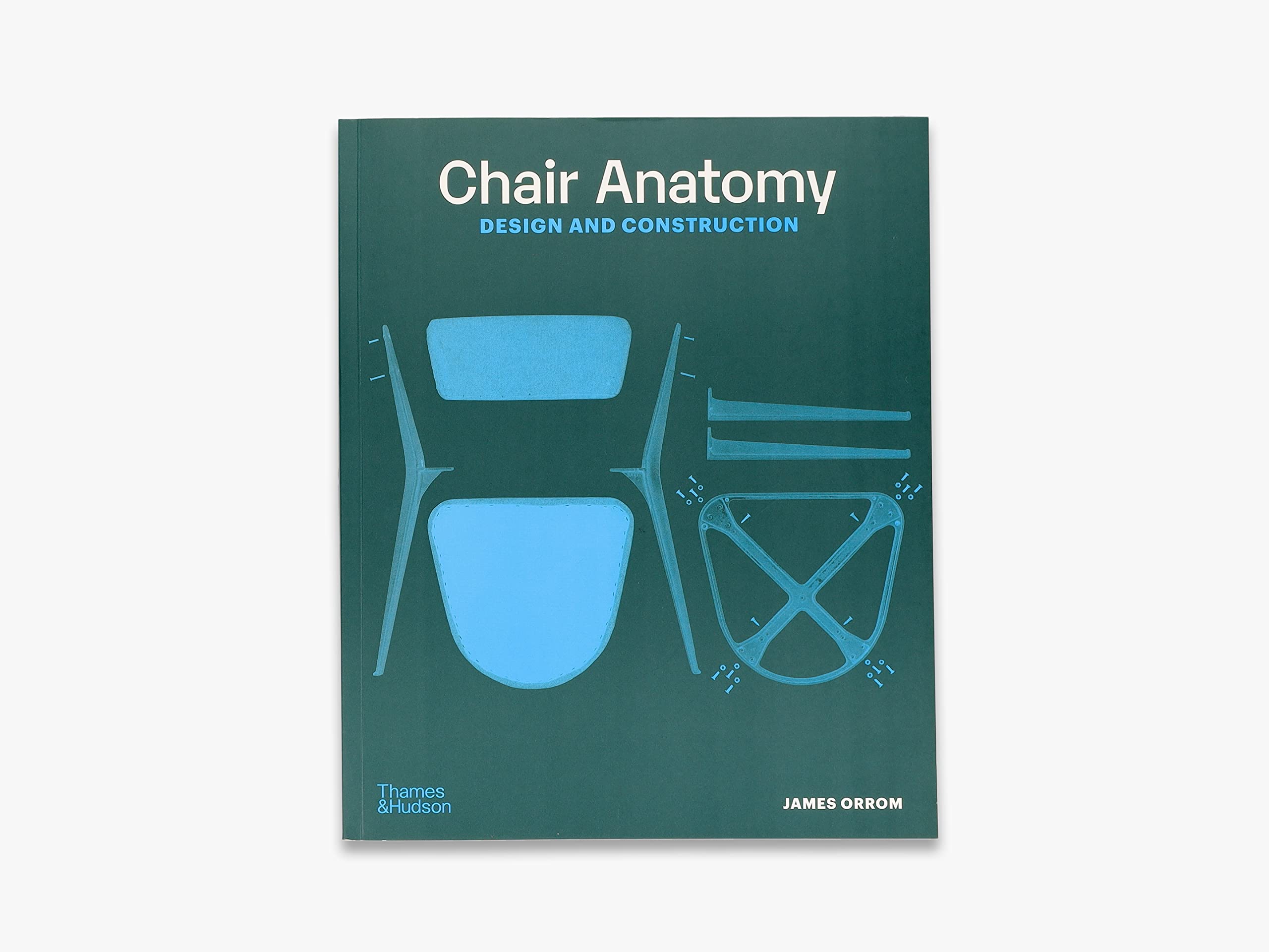 Chair Anatomy : Design and Construction (2nd ed) /anglais