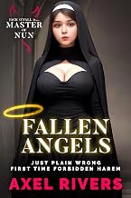 Fallen Angels: Just Plain Wrong First Time Forbidden Harem Short (Master of Nun Book 3)