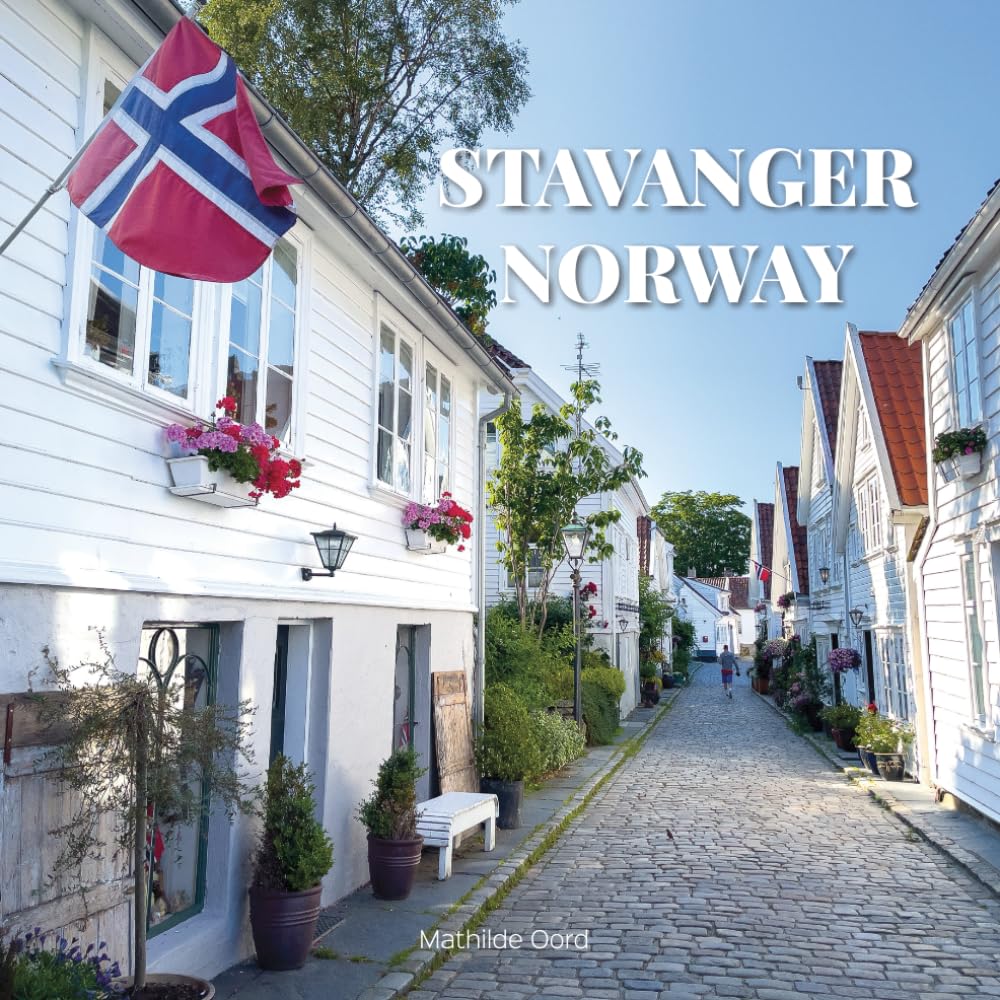 Stavanger, Norway: Coffee Table Photography Travel Picture Album of Scandinavian Norwegian Stavanger-Region